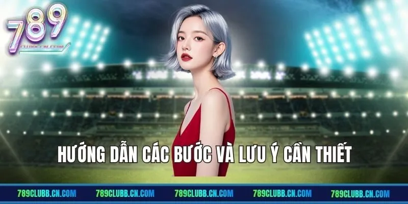 Hướng dẫn các bước khi đăng nhập 789Club