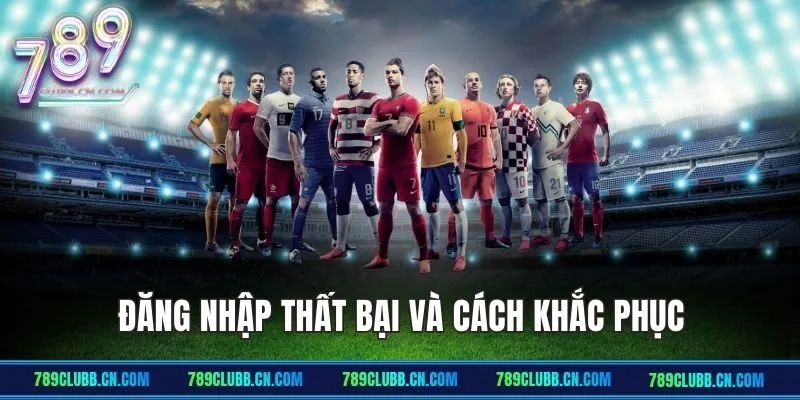 Những lỗi khi đăng nhập tại 789Club