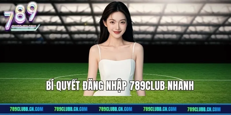 Hướng dẫn đăng nhập tại nhà cái 789Club